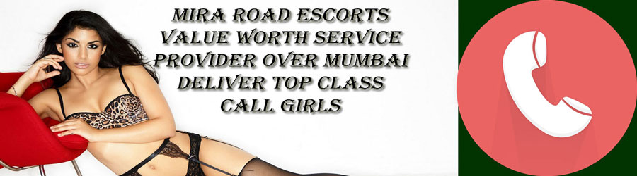 Mira Road Escorts